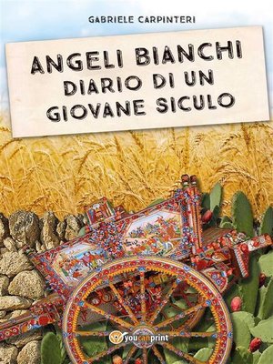 cover image of Angeli Bianchi--Diario di un giovane siculo